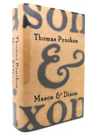 MASON &amp; DIXON A Novel by Thomas Pynchon - 1997