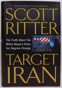 Target Iran: The Truth About the White Houses's Plans for Regime Change