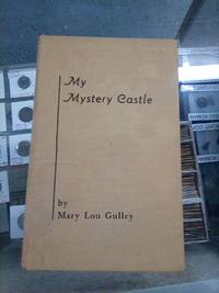 My Mystery Castle (Signed) by Mary Lou Gulley - 1952