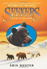 Island of Shadows: 1 (Seekers: Return to the Wild)