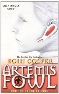 Artemis Fowl and the Eternity Code: Eoin Colfer