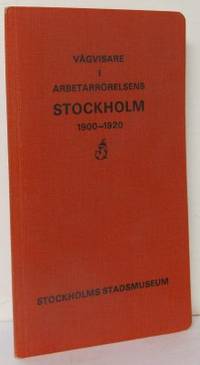 Vägvisare i arbetarrörelsens Stockholm 1900-1920.