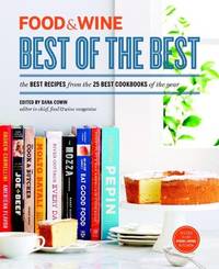 FOOD & WINE: Best of the Best, Volume 16: The Best Recipes from the 25 Best Cook
