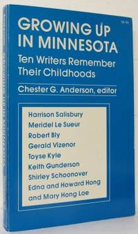 Growing Up in Minnesota. Ten Writers Remember…
