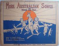 More Australian Songs For Young and Old by Annie R RENTOUL - Paperback - First Edition - nd (c1914) 1914 - from Rainford and Parris Books - PBFA (SKU: 200339)