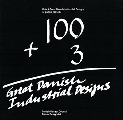 100+3 Great Danish Industrial Designs. ID prisen…