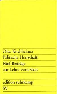 Politische Herrschaft. Fünf Beiträge zur Lehre…