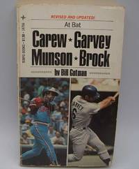 At Bat: Carew, Garvey, Munson, Brock by Bill Gutman - 1978