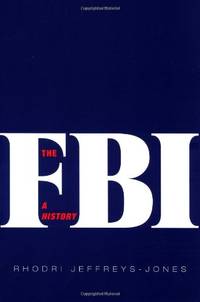 The FBI: A History