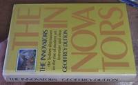 The Innovators; The Sydney alternatives in the rise of modern art, literature and Ideas by Geoffrey Dutton - First Edition - 1986 - from Syber's Books ABN 15 100 960 047 (SKU: 0276727)
