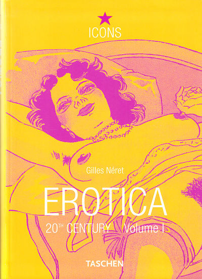 Erotica 20th century. [Volume I]. From Rodin to…