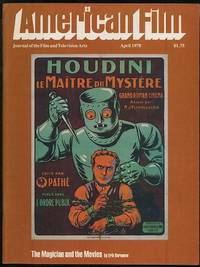 American Film: Journal of the Film and Television Arts [magazine] (April  1978) [cover: Houdini]
