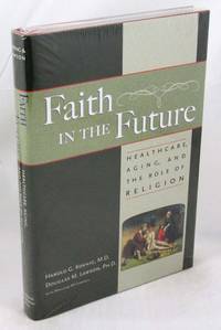 Faith In The Future: Healthcare, Aging and the Role of Religion