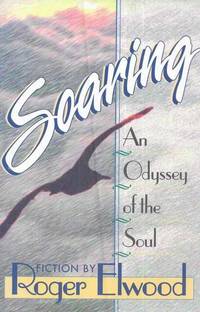 Soaring: An Odyssey of the Soul