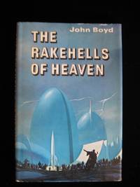 THE RAKEHELLS OF HEAVEN