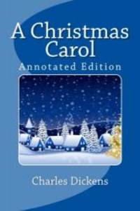 A Christmas Carol (Annotated Edition) by Charles Dickens - Paperback - 2011-07-01 - from Books Express (SKU: 146622925X)