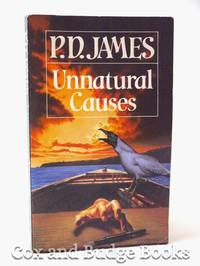 Unnatural Causes (Signed copy) by P D James - 1984