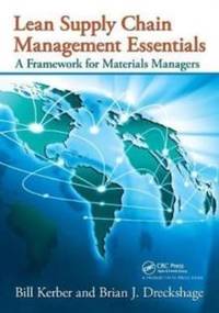 Lean Supply Chain Management Essentials: A Framework for Materials Managers