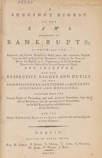 A Succinct Digest of the Laws Relating to Bankrupts..