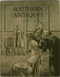 Southern Antiques by Burroughs, Paul H - 1931