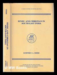 Hindu and Christian in South-East India / Geoffrey A. Oddie