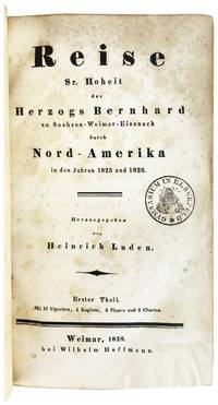 Reise Sr. Hoheit des Herzogs Bernhard zu Sachsen-Weimar-Eisenach durch Nord-Amerika in den Jahren 1825 und 1826