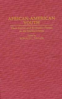 African-American Youth: Their Social and Economic Status in the United States