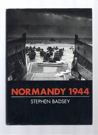 The D-Day Invasion Normandy 1944: Allied Landings And Breakout