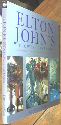 Elton John's Flower Fantasies