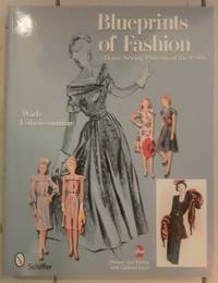 Blueprints of fashion. Home Sewing Patterns of the 1940s. 2nd edition