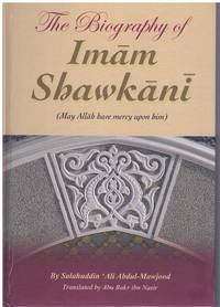 cover of THE BIOGRAPHY OF IMAM SHAWKANI