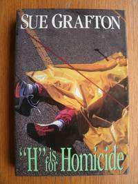 H is for Homicide by Grafton, Sue - 1991