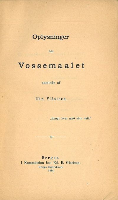 Oplysninger om Vossemaalet samlede af (...).