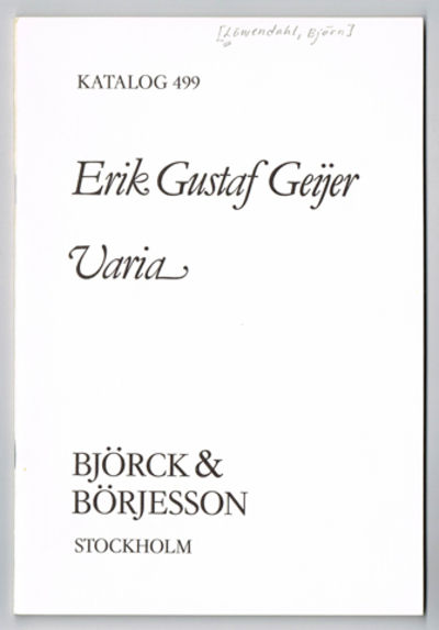 Erik Gustaf Geijer. Varia. Björck & Börjesson…