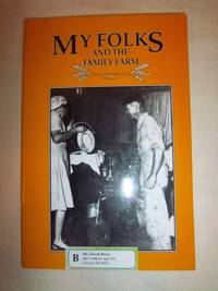 My Folks and the Family Farms: A Treasury of Farm Stories Submitted by Readers of Capper&#039;s and Grit by Adams, Samantha - 1995