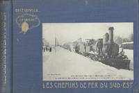 Les Chemins de fer du Sud-Ouest (En ce temps là, la vapeur) - ((The Southwest Railways at the Time of Steam)