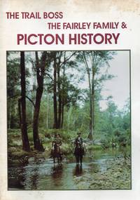 The Trail Boss : The Fairley Family & Picton History
