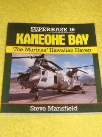 Osprey Aerospace, Superbase 16, Kaneohe Bay, The Marine's Hawaiian Haven