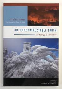 The Unconstructable Earth: An Ecology of Separation [Meaning Systems]