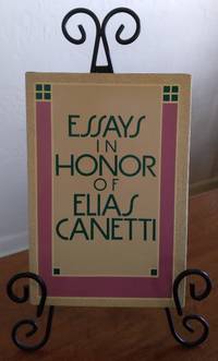 Essays in Honor of Elias Canetti. Translated by Michael Hulse