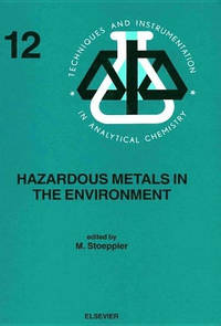 Hazardous Metals in the Environment: Volume 12