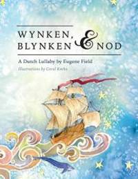 Wynken, Blynken, and Nod by Eugene Field - 2014-10-02