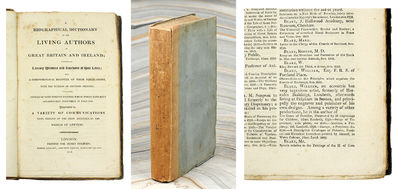 A Biographical Dictionary of the Living Authors of Great Britain and Ireland; Comprising Literary Memoirs and Anecdotes of Their Lives; and a Chronological Register of Their Publications, With the Number of Editions Printed; including Notices of some Foreign Writers whose Works have occasionally been published in England. Illustrated by a Variety of Communications from Persons of the first Eminence in the World of Letters
