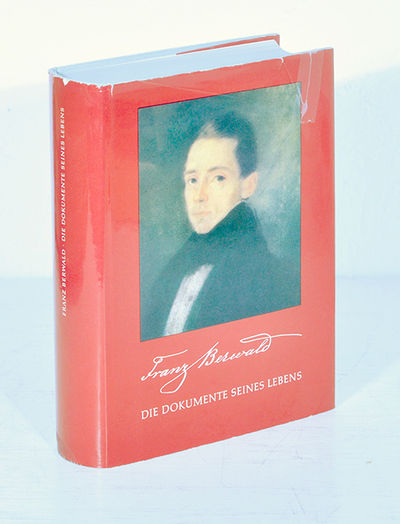 Franz Berwald. Die Dokumente seines Lebens.