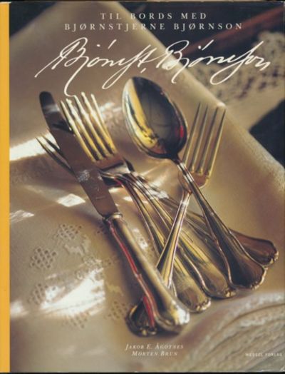 Til bords med Bjørnstjerne Bjørnson. -inspirert…
