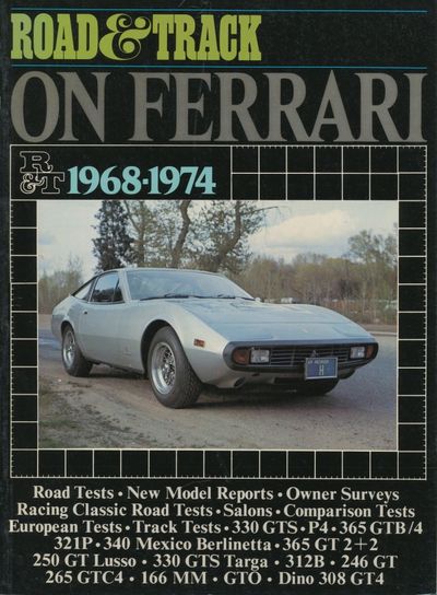 Road & Track On Ferrari: 1968-1974.