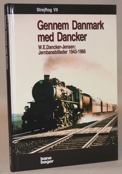 Gennem Danmark med Dancker - jernbanebilleder…