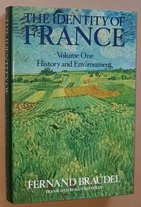 The Identity of France Volume 1: History and Environment