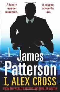 I, Alex Cross: (Alex Cross 16)