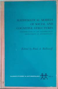 image of Mathematical Models of Social and Cognitive Structures: Contributions to the Mathematical Development of Anthropology